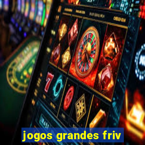 jogos grandes friv